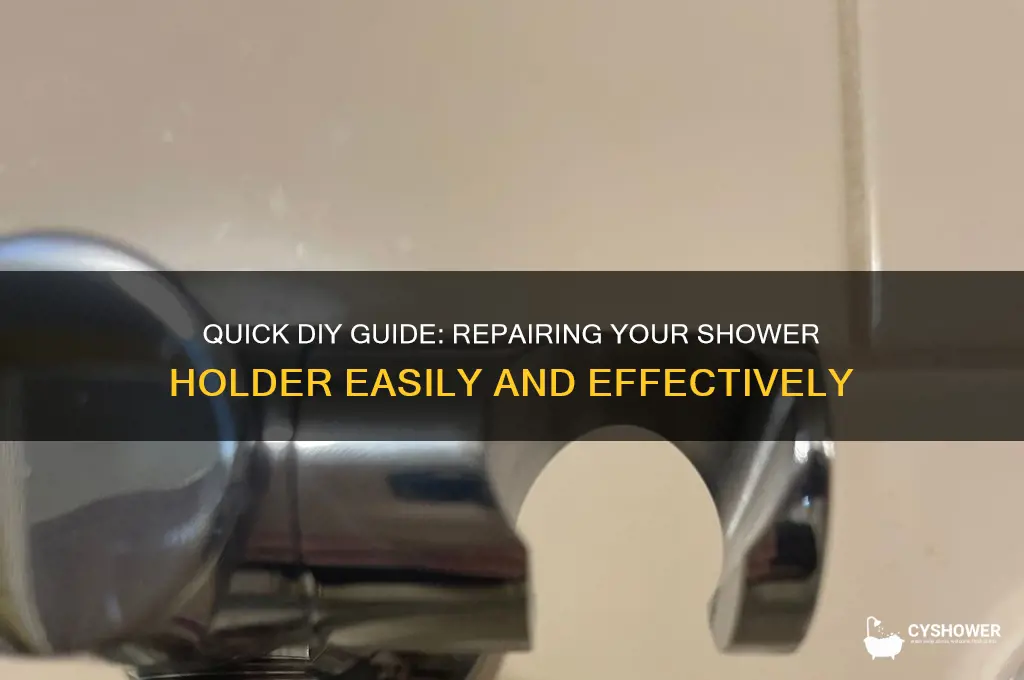 how to fix shower holder