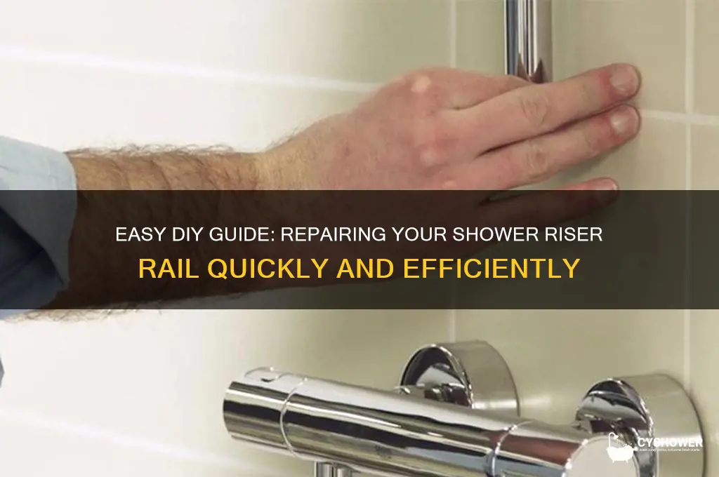 how to fix shower riser rail