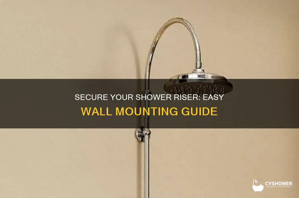 how to fix shower riser to wall