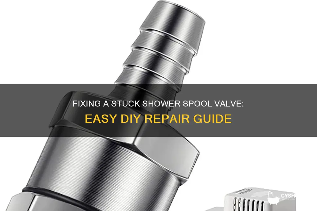how to fix shower spool valve stuck to one side