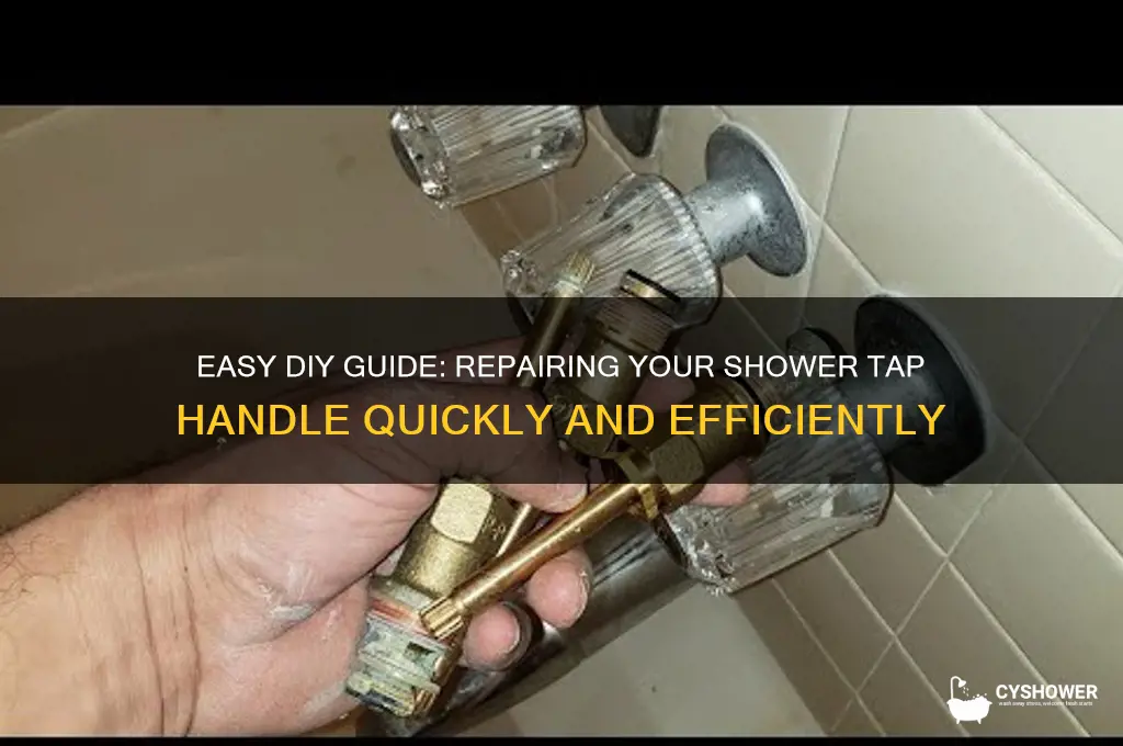 how to fix shower tap handle