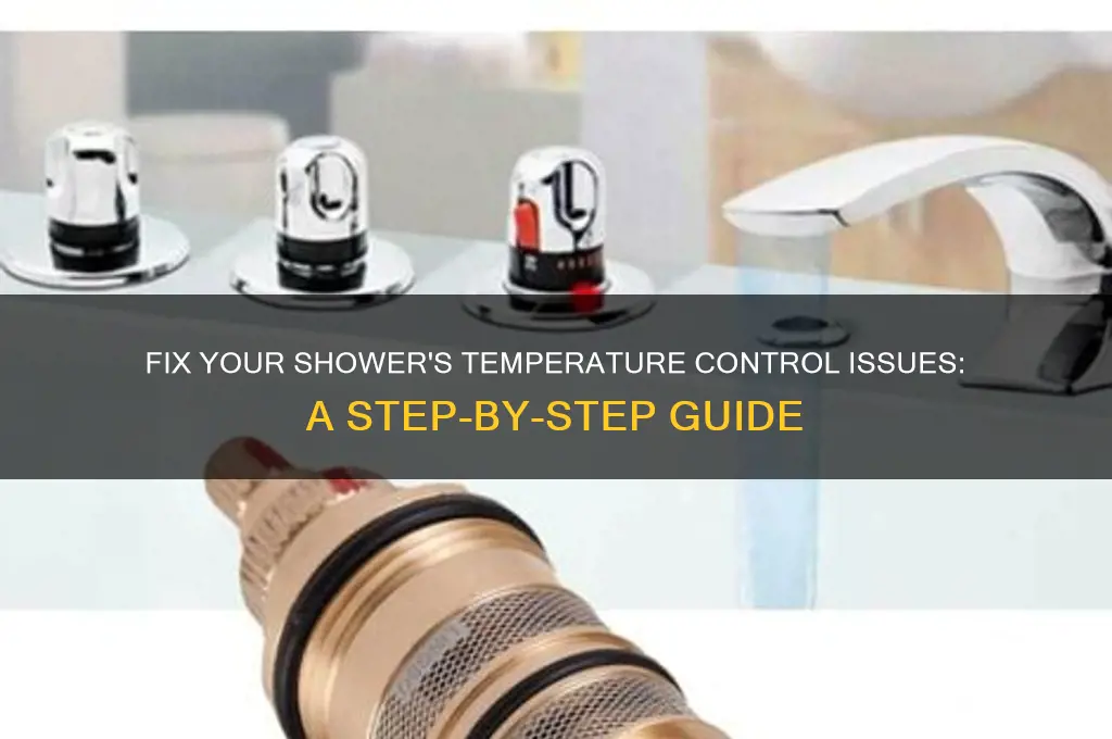 how to fix shower with wrong temperature control