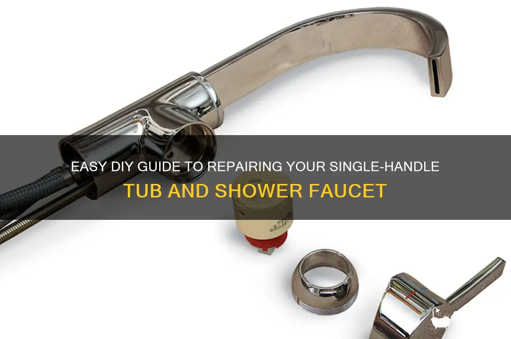 how to fix single-handle tub and shower faucet