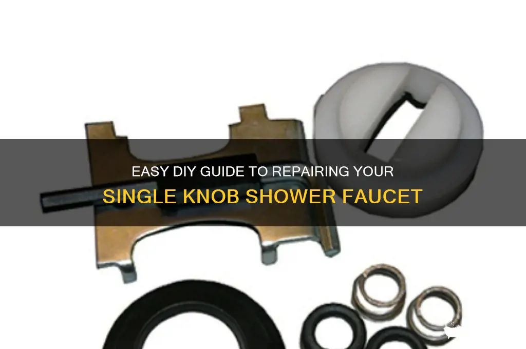 how to fix single knob shower faucet