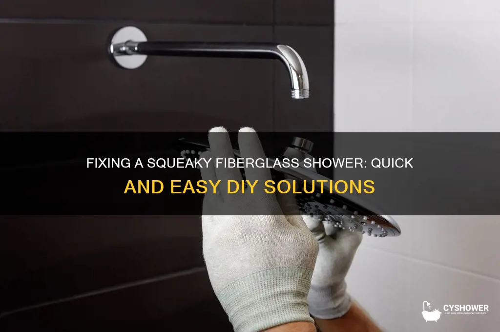 how to fix squeaky fiberglass shower