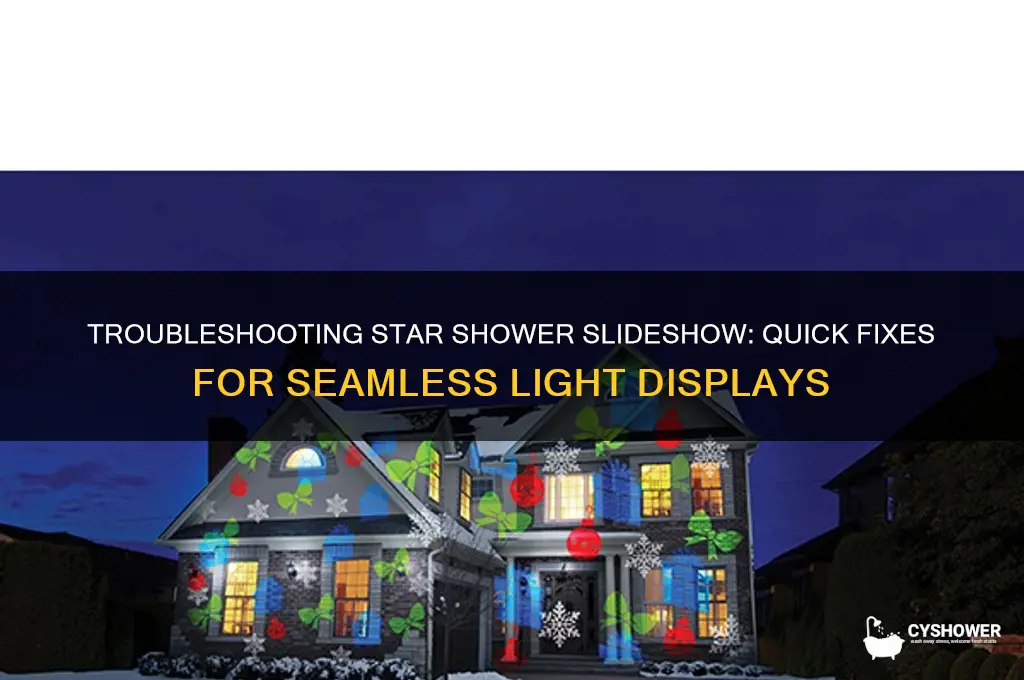how to fix star shower slideshow