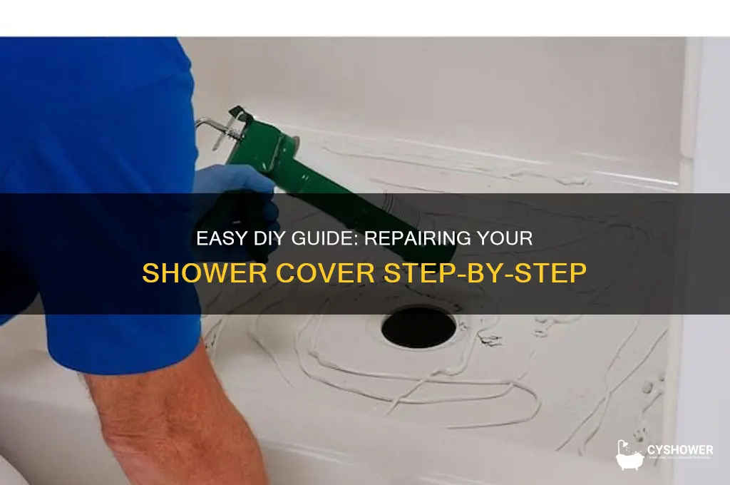 how to fix the shower cover