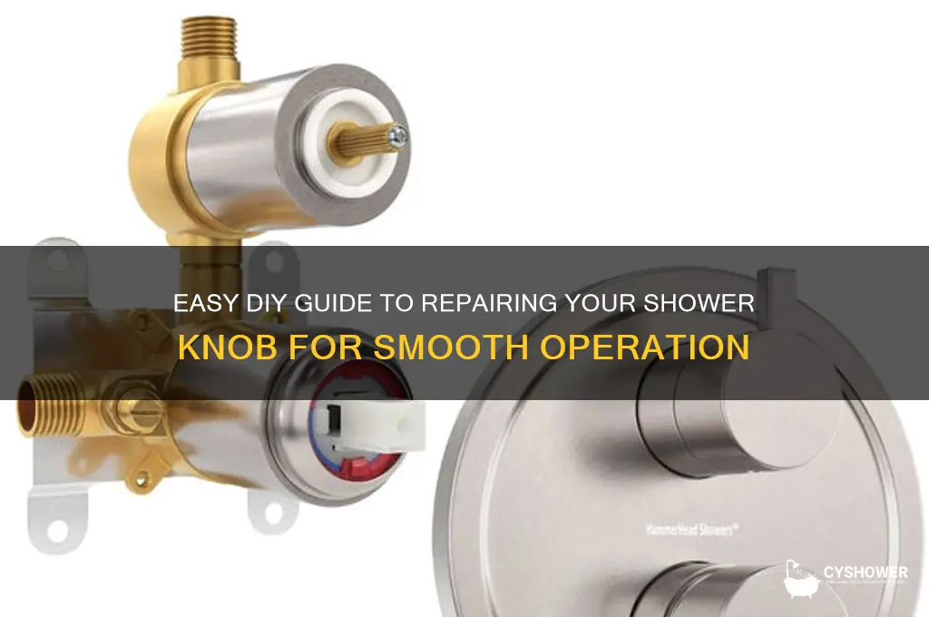 how to fix the shower nob to work