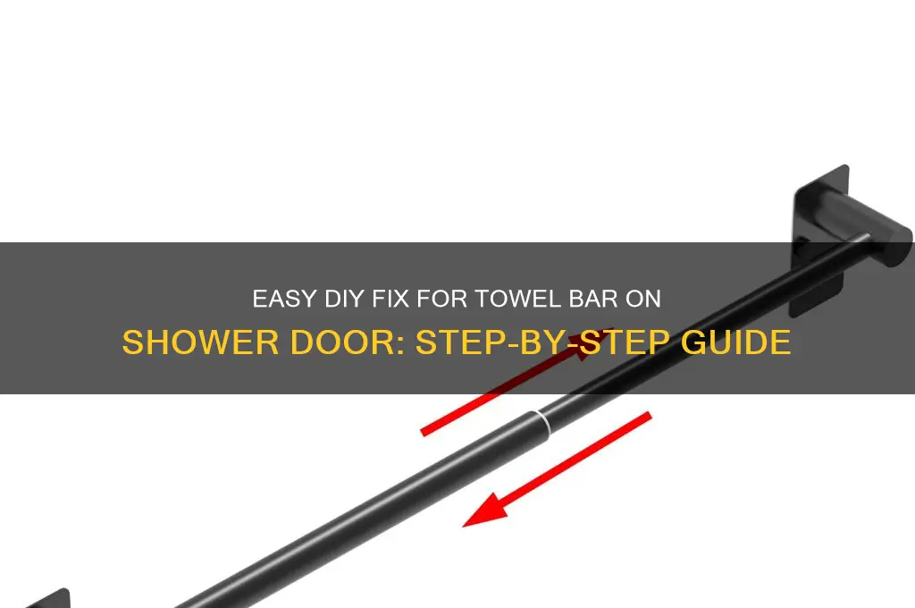 how to fix towel bat on shower door
