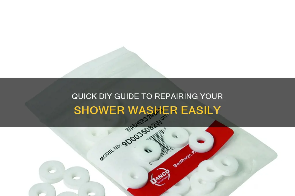 how to fix washer in shower