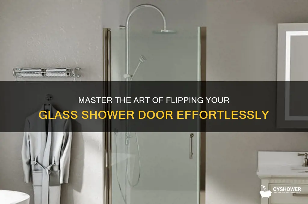 how to flip a glass shower door