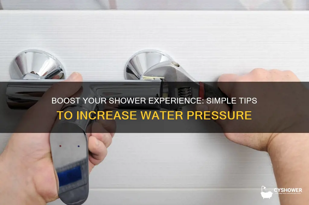 how to gain water pressure in shower