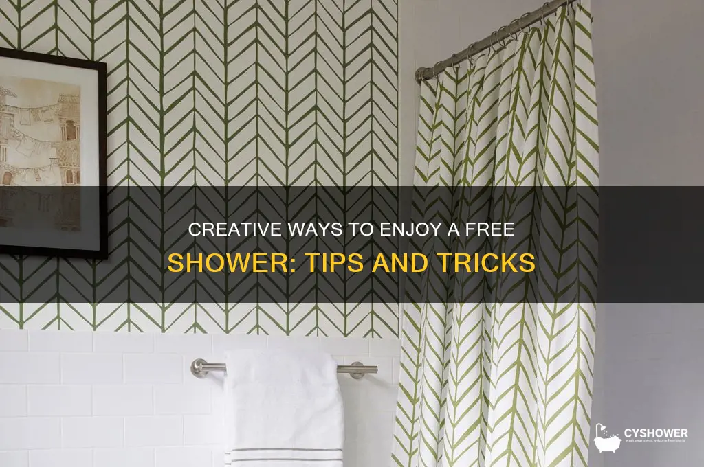 how to get a free shower