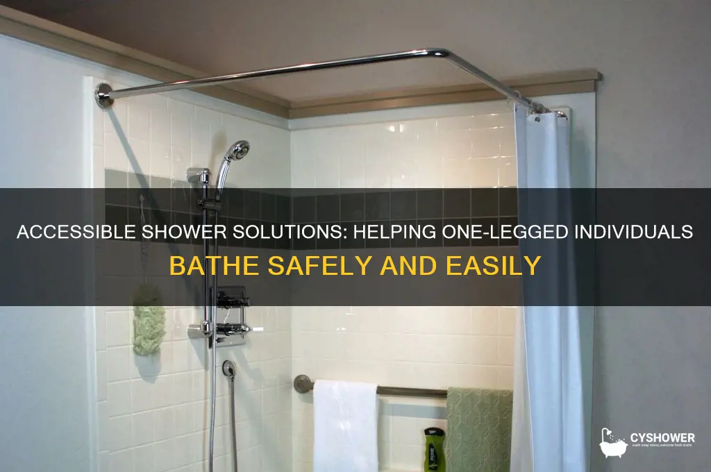 how to get a one legged person into a shower