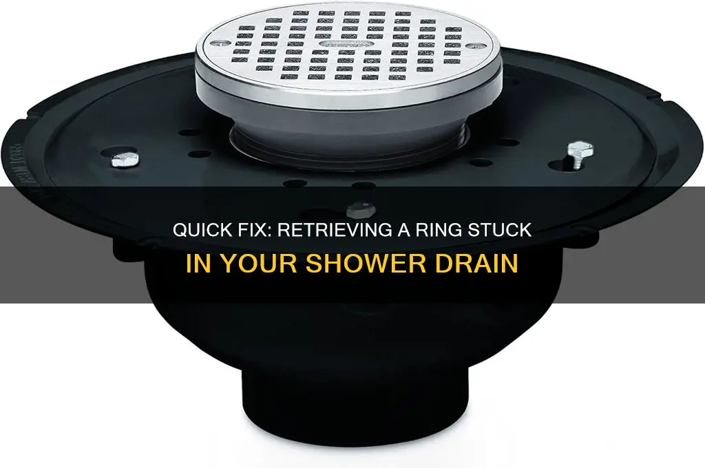 how to get a ring out of a shower drain