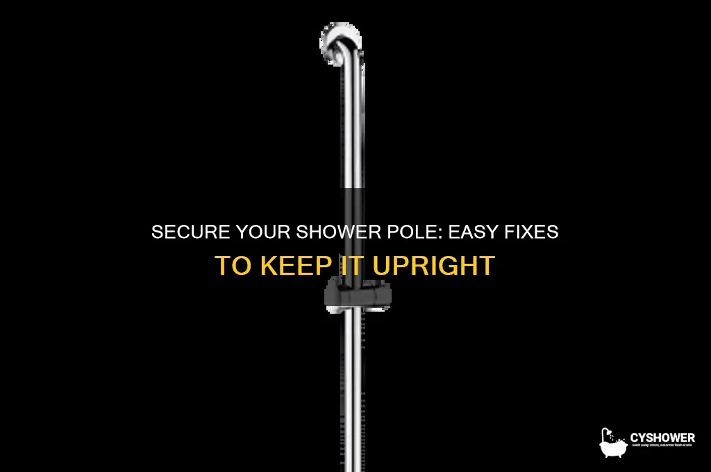 how to get a shower pole to stay up