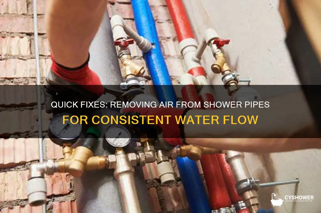 how to get air out of shower pipes