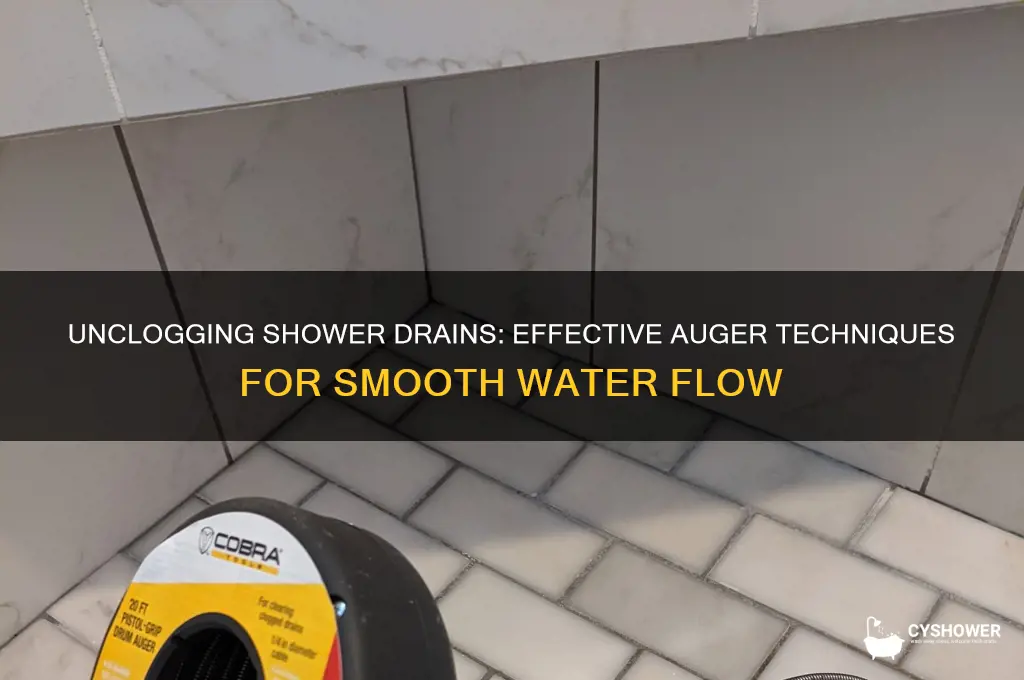 how to get an auger down a shower drain