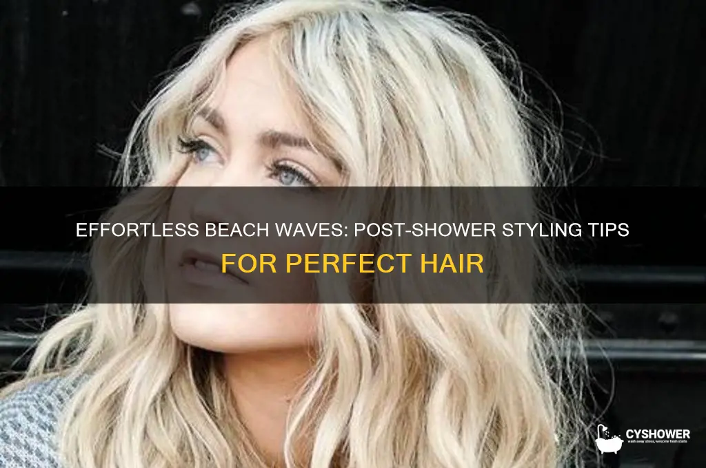 how to get beach wave hair after shower