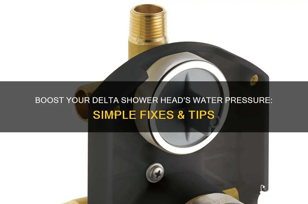 how to get better water pressure from delta shower head