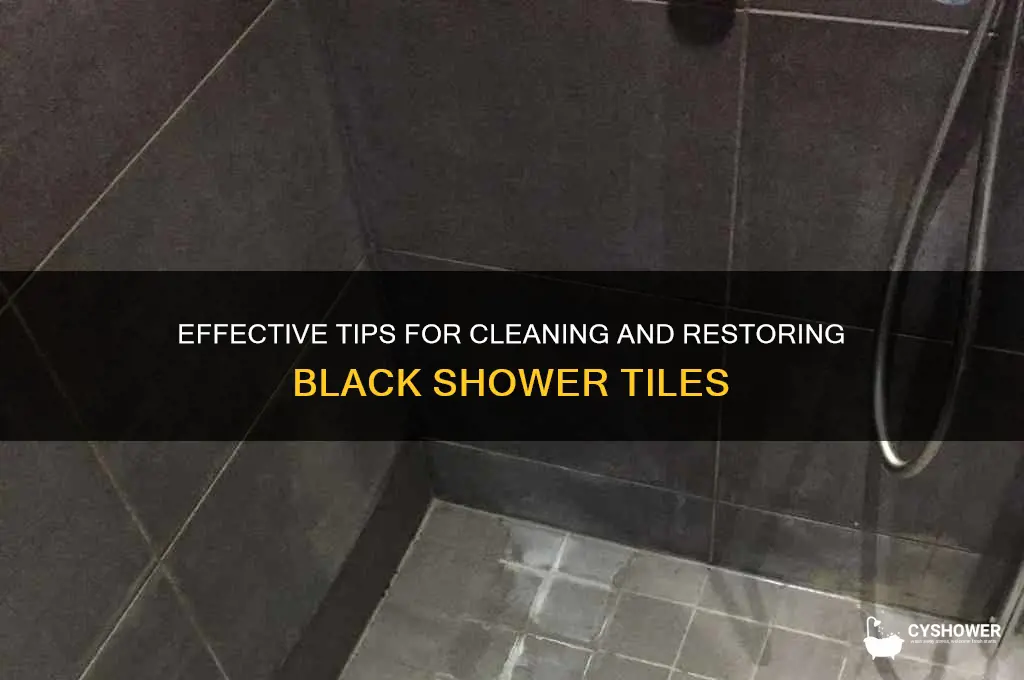 how to get black shower tiles clean