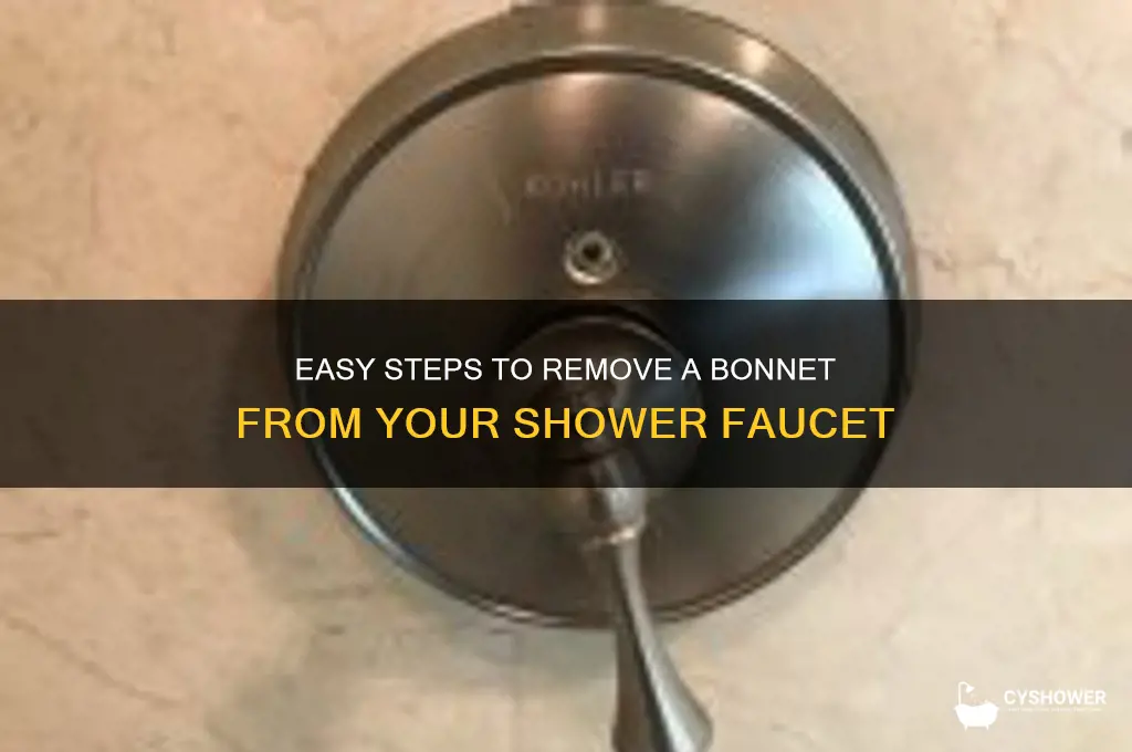 how to get bonnet off shower faucet