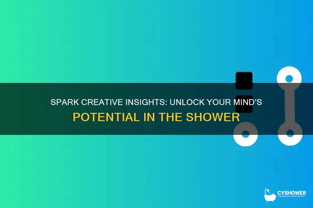 how to get brain from a shower