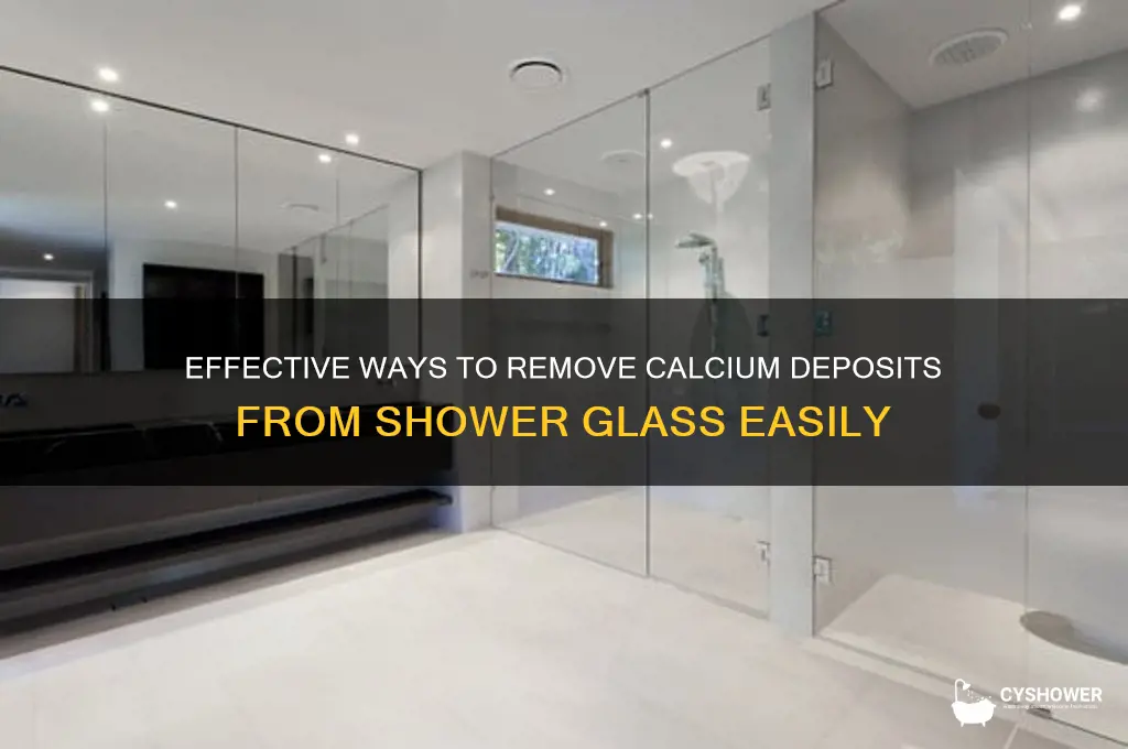 how to get calcium deposits off shower glass