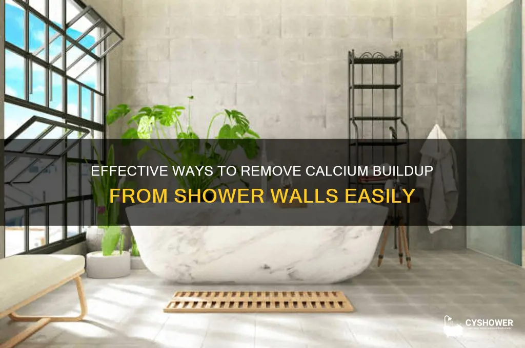 how to get calcium off shower walls