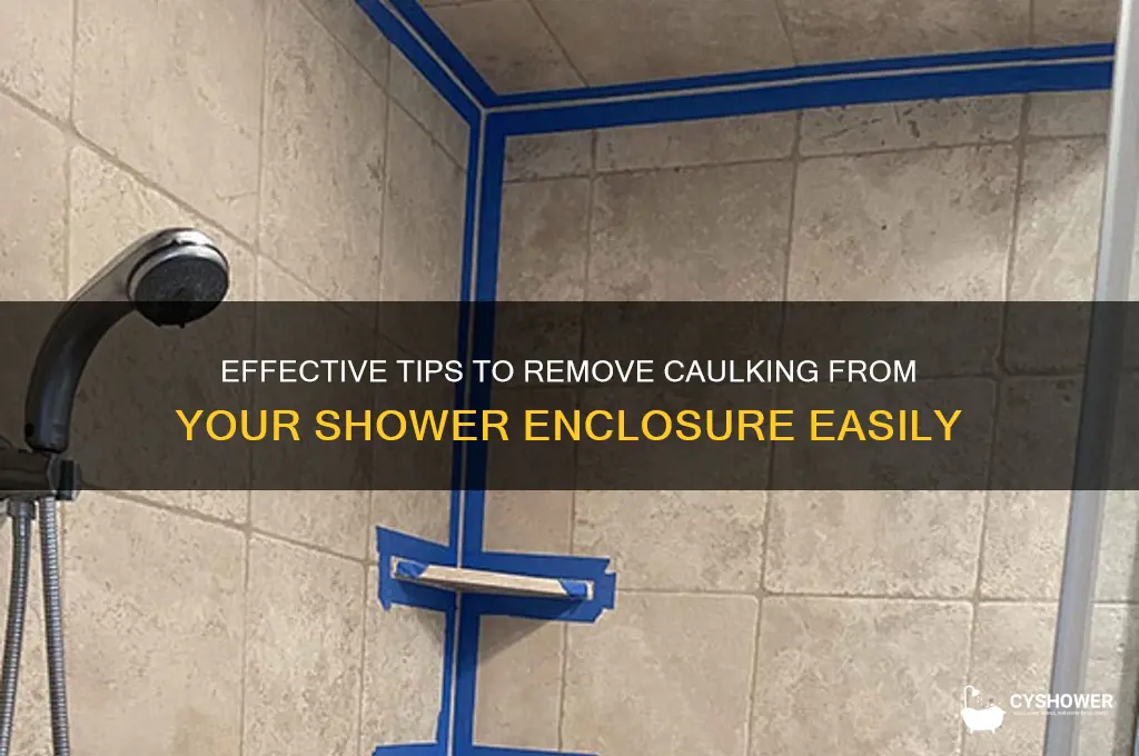 how to get caulking off shower enclosure