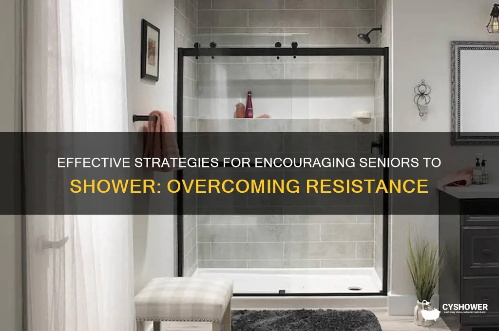 how to get client that refuses to shower seniors