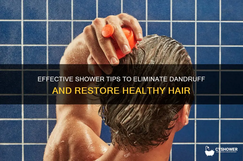 how to get dandruff out of hair in shower