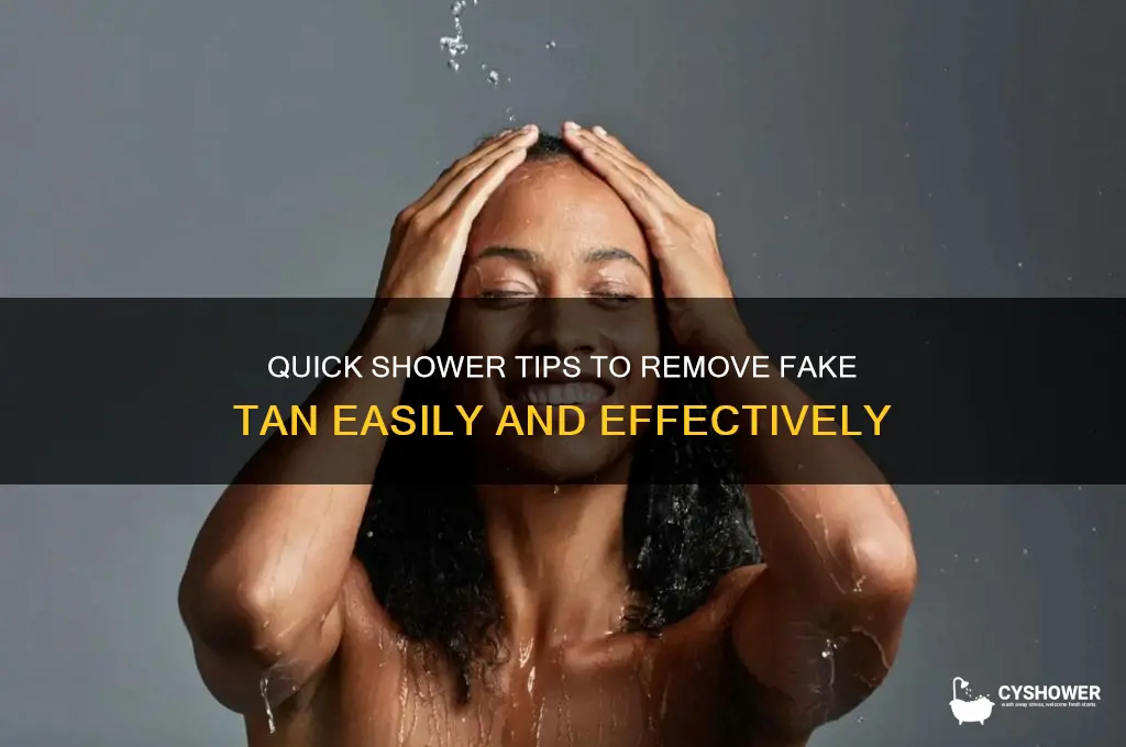 how to get fake tan off in shower