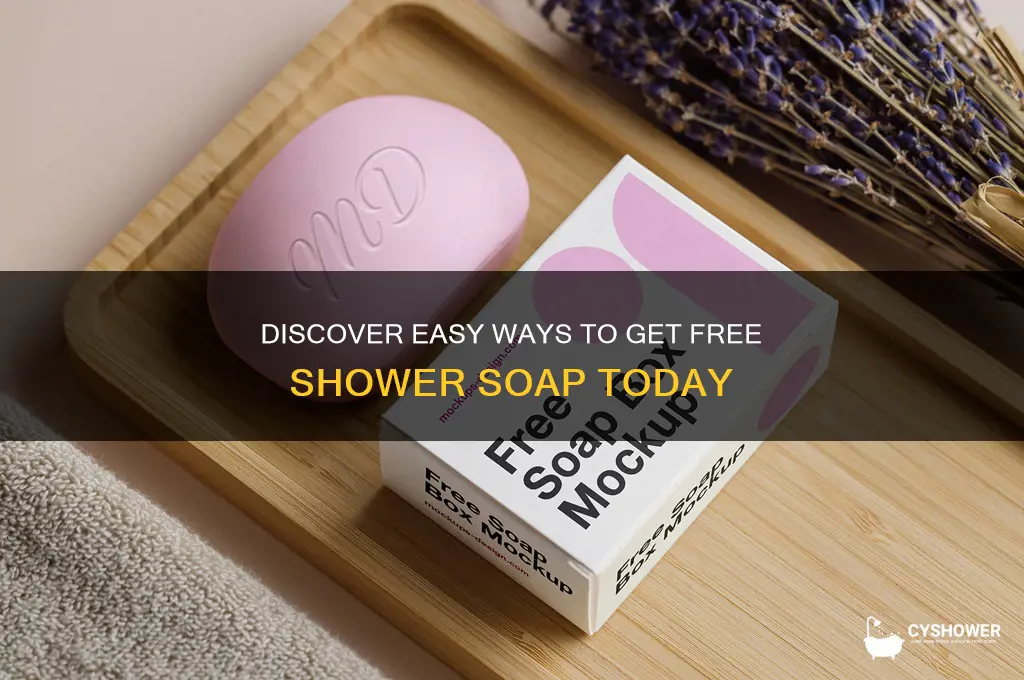 how to get free shower soap