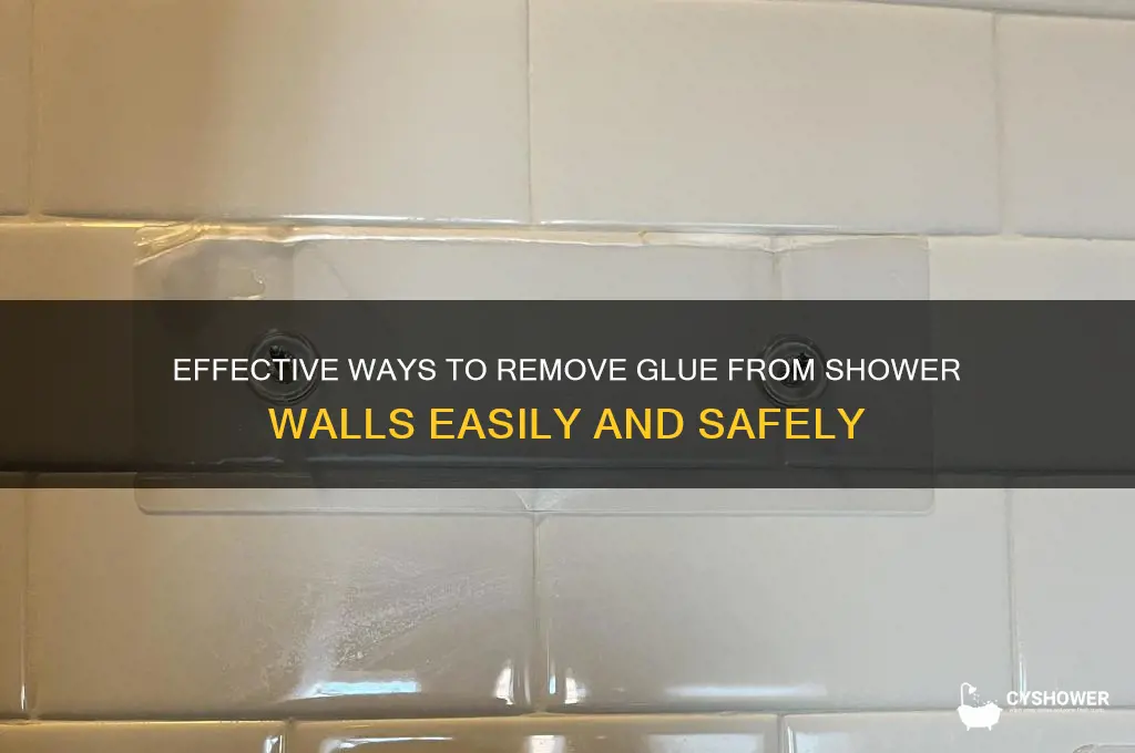 how to get glue off shower wall