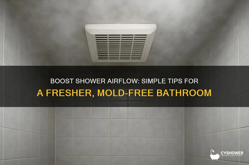 how to get good airflow in shower