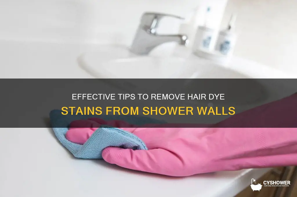 how to get hair dye off of shower walls