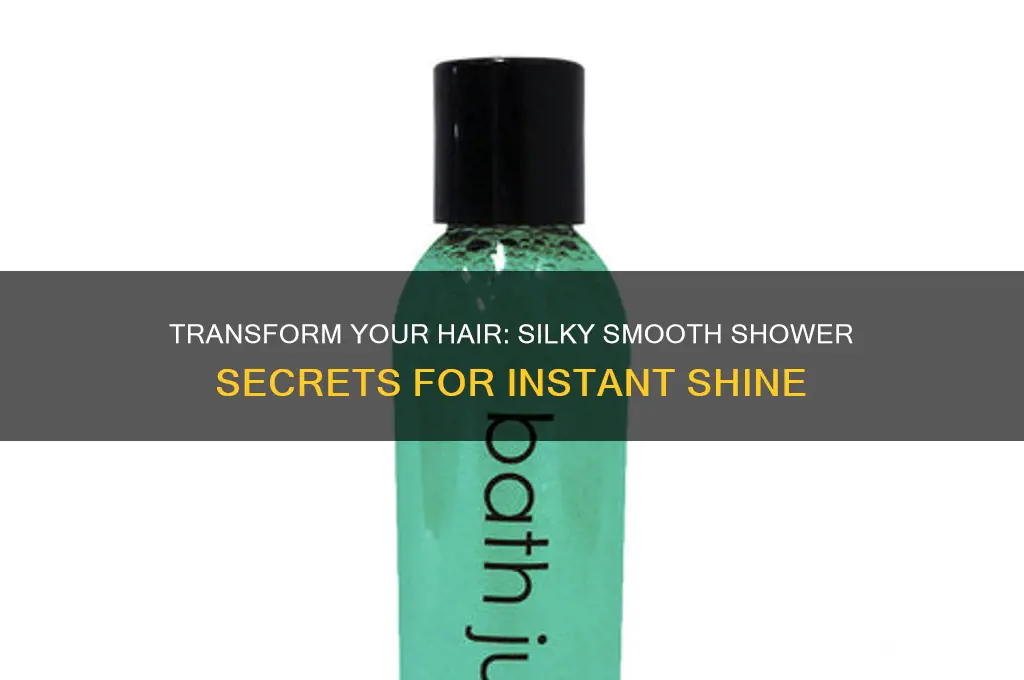 how to get hair silky from shower