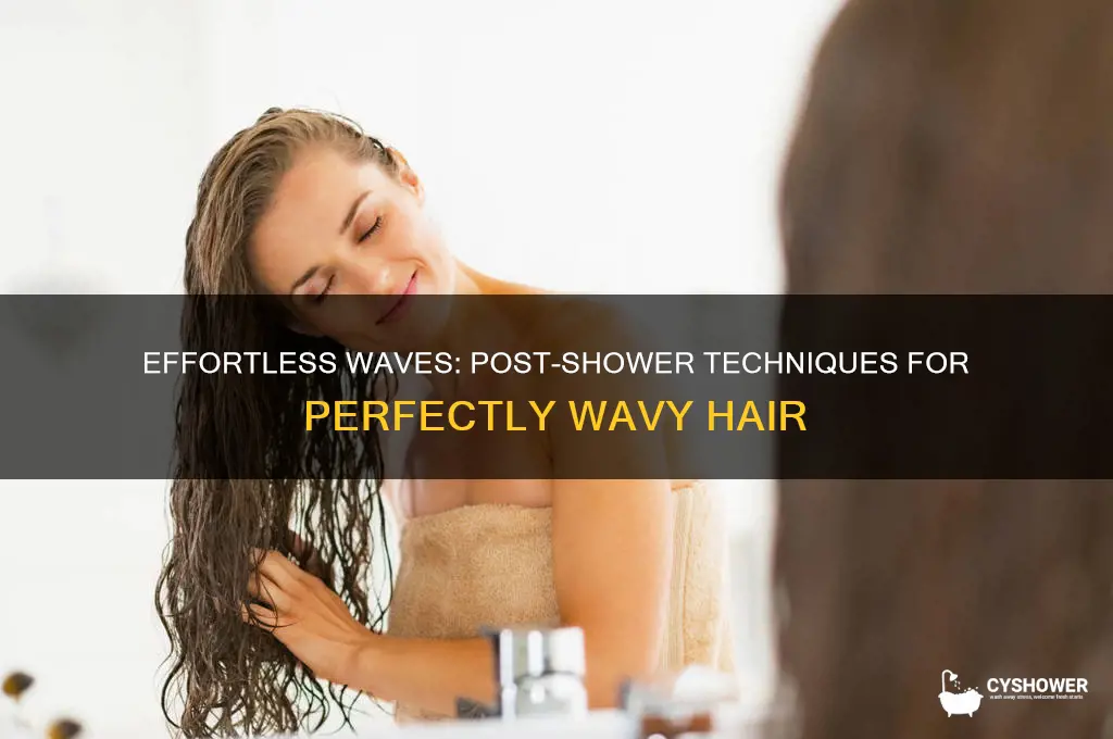 how to get hair to be wavy after shower