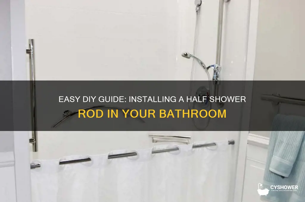 how to get half shower rod