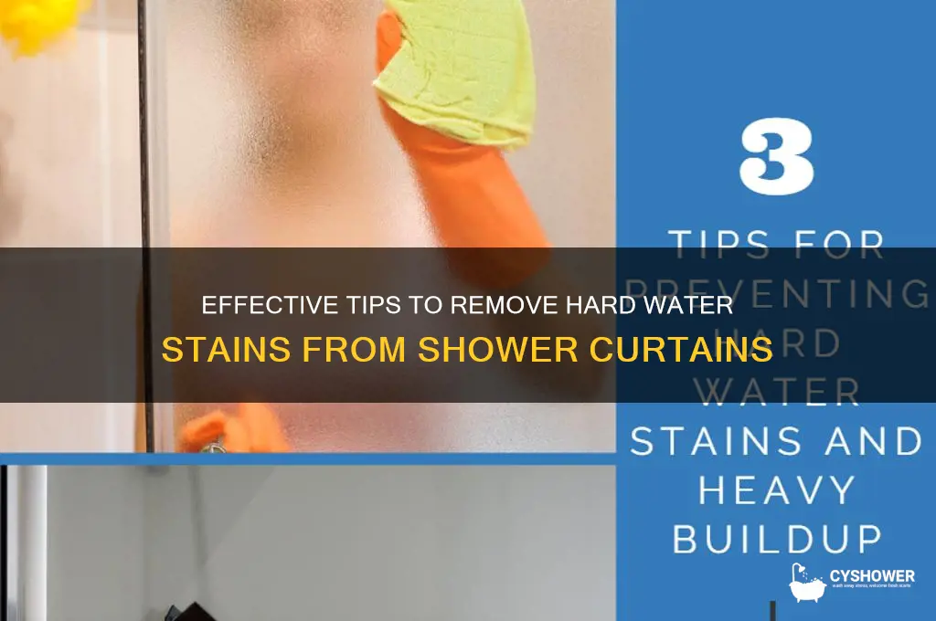 how to get hard water stains off shower curtain