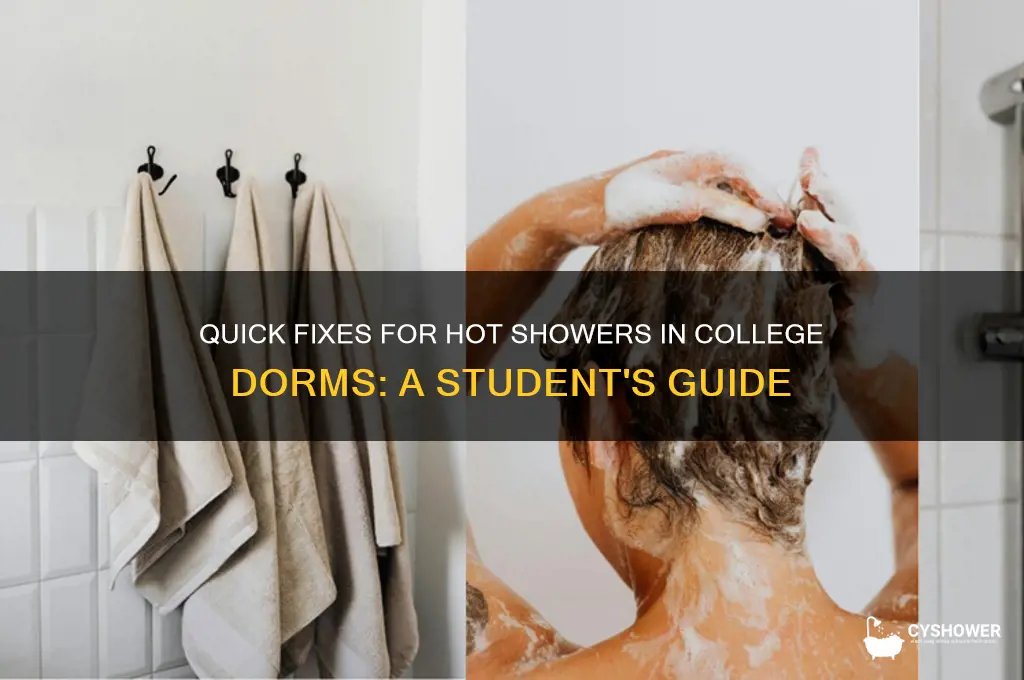 how to get hot water in shower in college