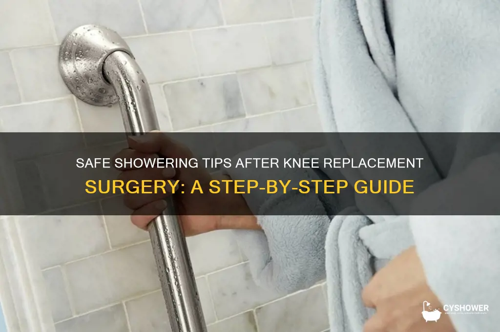 how to get in shower after knee replacement