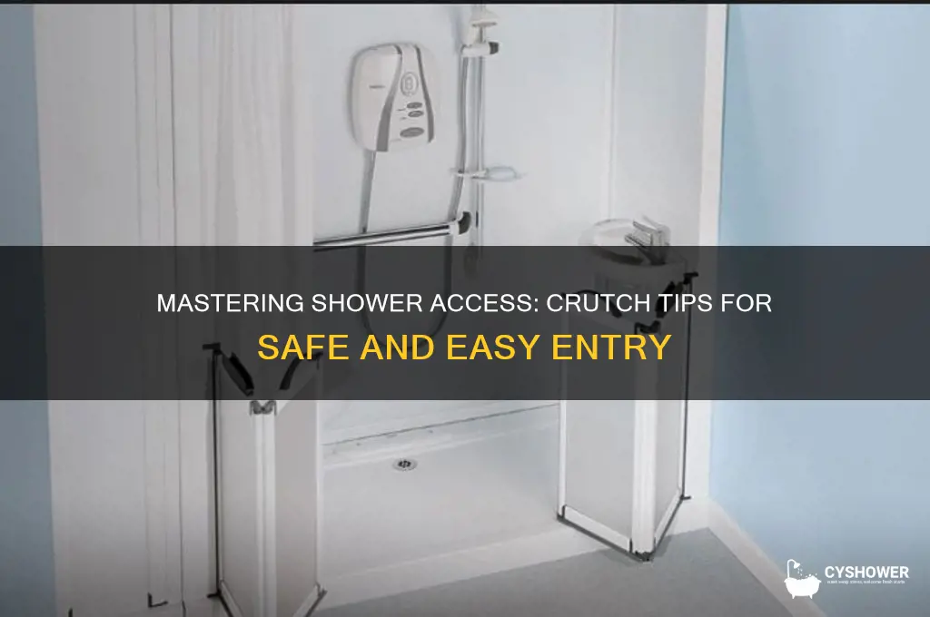 how to get in shower with crutches