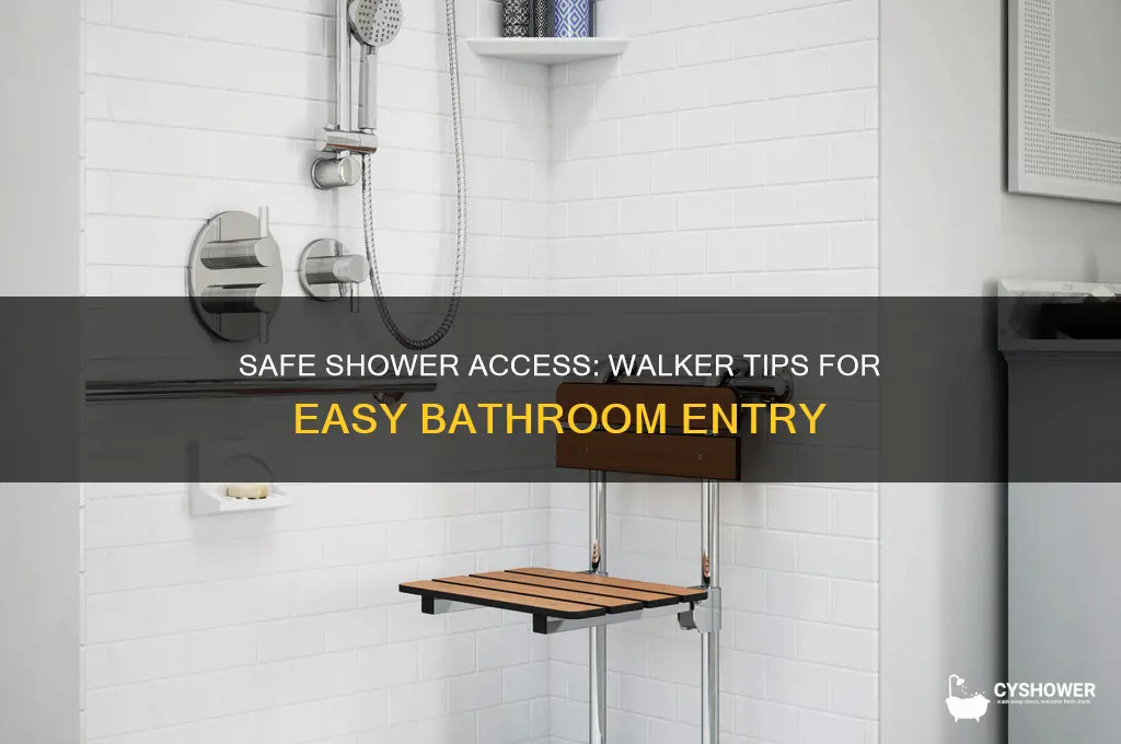 how to get into shower with walker