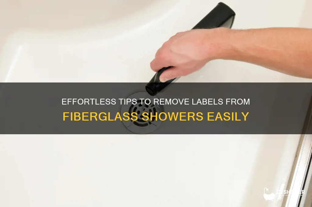 how to get labels off fiberglass shower
