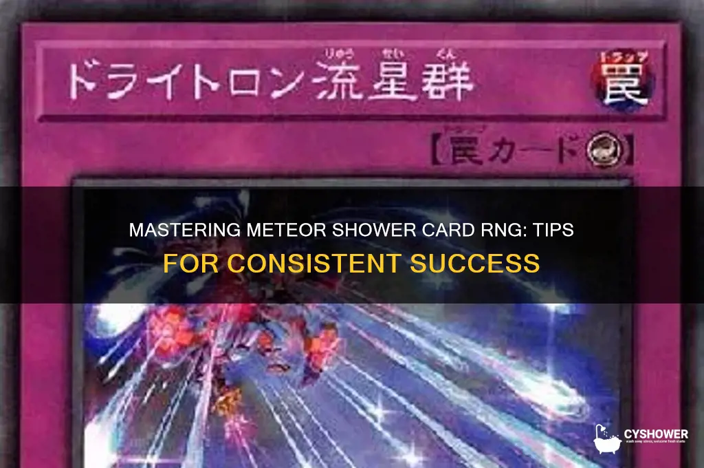 how to get meteor shower card rng