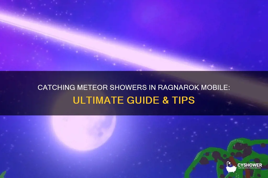 how to get meteor shower ragnarok mobile