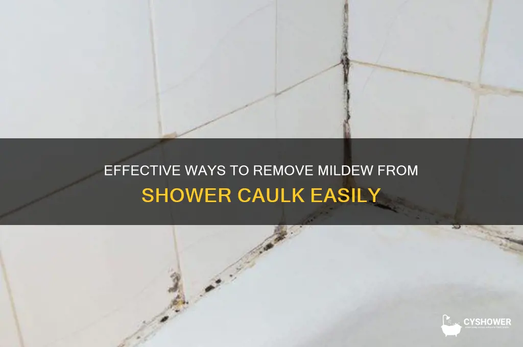 how to get mildew out of caulk in shower
