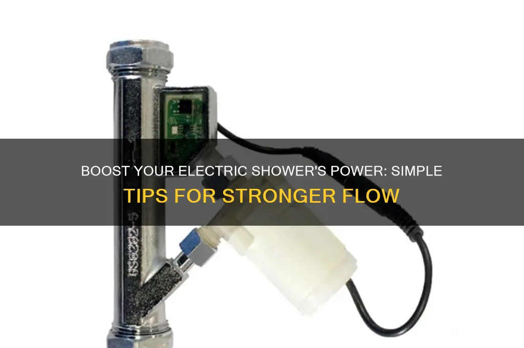 how to get more power from electric shower